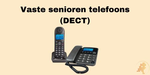 vaste senioren telefoons dect