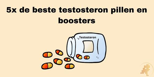 de beste testosteron pillen en boosters