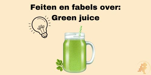 feiten fabels greenjuice