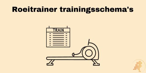 roeitrainer trainingsschema