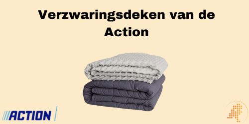 verzwaringsdeken action