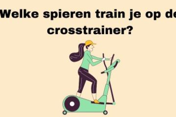 welke spieren train je op een crosstrainer